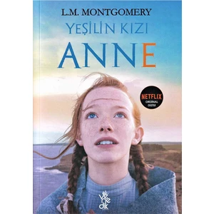 Yeşilin Kızı Anne - Lucy Maud Montgomery