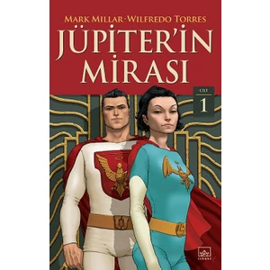 Jüpiter’in Mirası Cilt 1 - Mark Millar