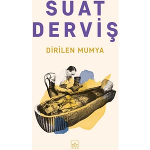 Dirilen Mumya - Suat Derviş