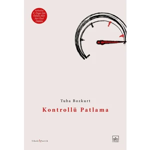 Kontrollü Patlama - Tuba Bozkurt