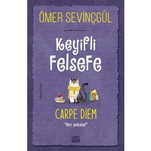 Keyifli Felsefe:  / Anı Yakala - Ömer Sevinçgül