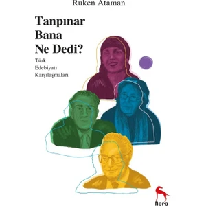 Tanpınar Bana Ne Dedi? - Ruken Ataman