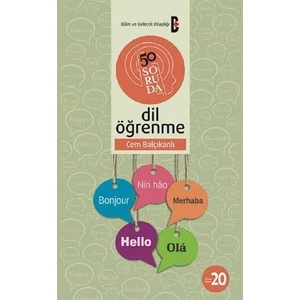 Bilim Ve Gelecek Kitaplığı 50 Soruda Dil Öğrenme - Cem Balçıkanlı