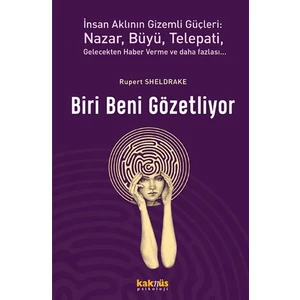 Biri Beni Gözetliyor - Rupert Sheldrake