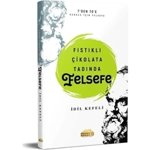 Robert Yayınları - Fıstıklı Çikolata Tadında Felsefe - Idil Kefeli