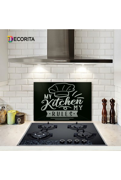 Decorita Cam Ocak Arkası Koruyucu My Kitchen My Rules 40cm x 60cm