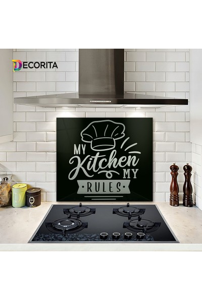 Decorita Cam Ocak Arkası Koruyucu My Kitchen My Rules 52cm x 60cm