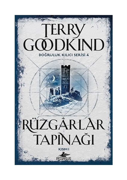 Rüzgarlar Tapınağı: Kısım 1: Doğruluk Kılıcı Serisi 4 - Terry Goodkind