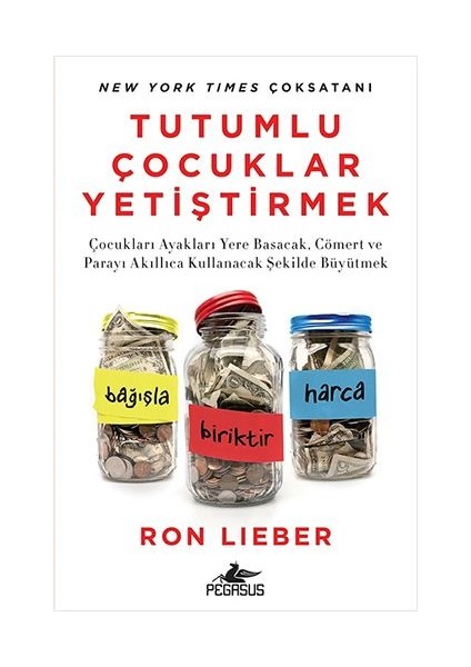 Tutumlu Çocuk Yetiştirmek - Ron Lieber