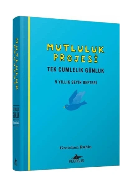 Mutluluk Projesi: Tek Cümlelik Günlük: 5 Yıllık Seyir Defteri -Ciltli - Gretchen Rubin