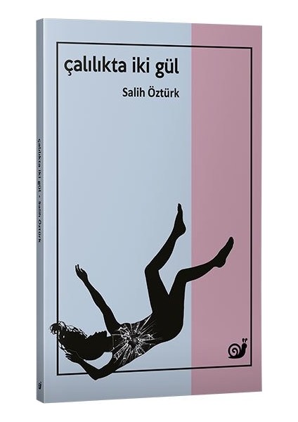 Çalılıkta İki Gül - Salih Öztürk