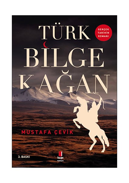 Türk Bilge Kağan - Mustafa Çevik