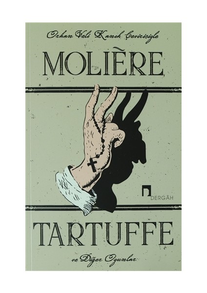 Tartuffe ve Diğer Oyunlar - Moliere