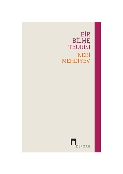 Bir Bilme Teorisi - Nebi Mehdiyev