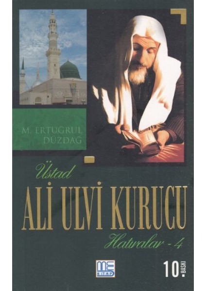 - Üstad Ali Ulvi Kurucu Hatıralar 4