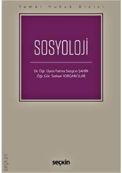 Temel Hukuk Dizisi Sosyoloji - Fatma Süzgün Şahin,