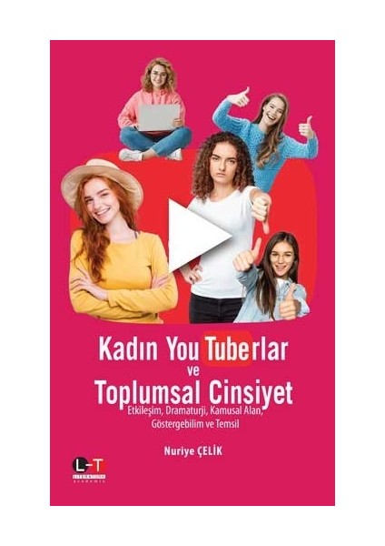 Kadın Youtuberlar ve Toplumsal Cinsiyet - Nuriye Çelik