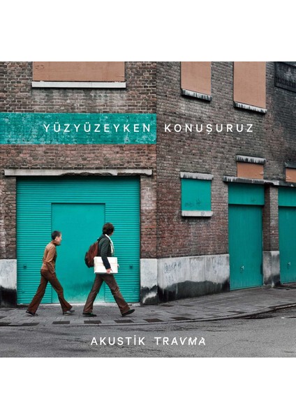 Yüzyüzeyken Konuşuruz-( Transparan Yeşil )Akustik Travma - Plak