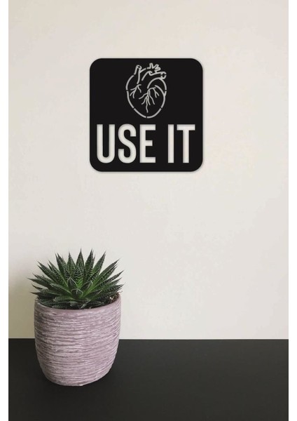 Use It Heart Kalbini Kullan Duvar Tablosu Ahşap Duvar Yazısı Lazer Duvar Süsü