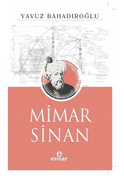 Mimar Sinan - Yavuz Bahadıroğlu