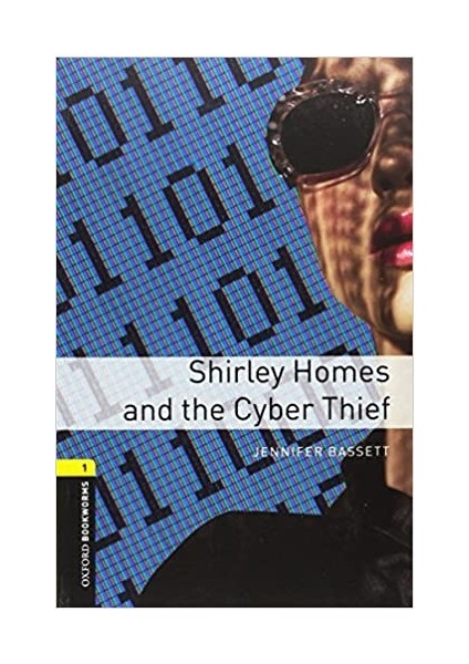 Obwl - Level 1: Shirley Homes And The Cyber Thief - Audio Pack - Jennifer Bassett