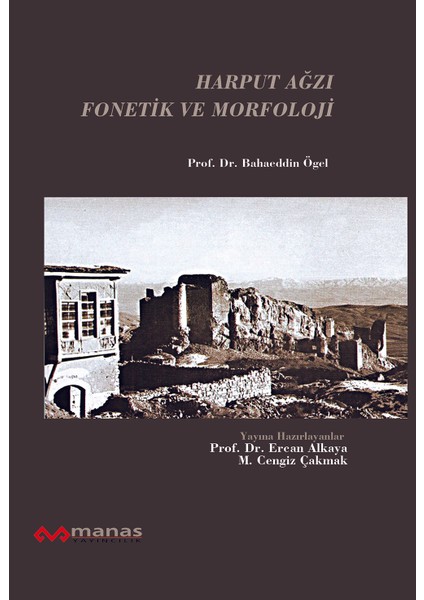 Harput Ağzı Fonetik ve Morfoloji - Bahaeddin Ögel