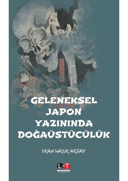 Geleneksel Japon Yazınında Doğaüstücülük - Okan Haluk Akbay