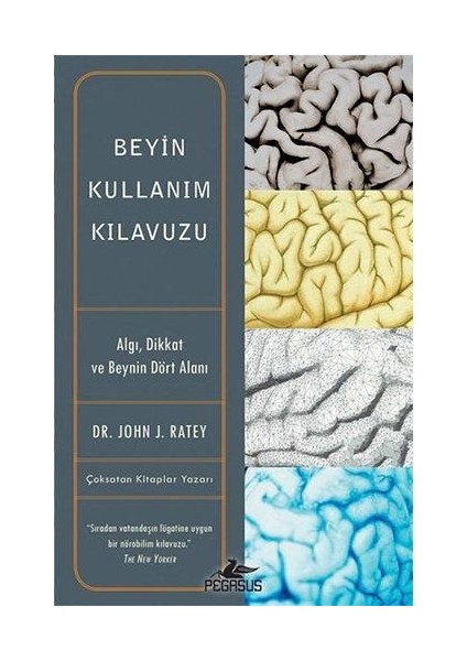 Beyin Kullanım Kılavuzu - John J. Ratey