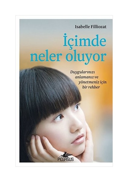 İçimde Neler Oluyor - Isabelle Filliozat