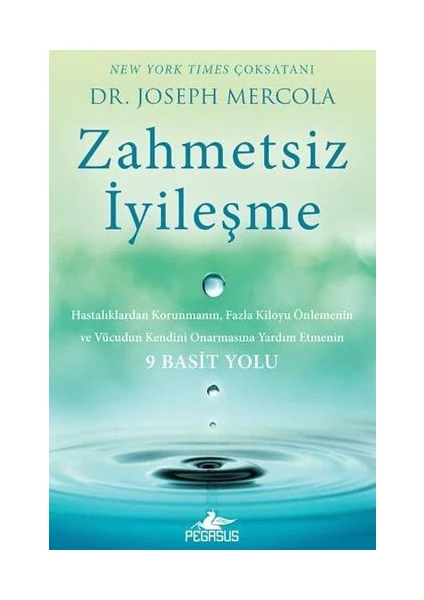 Zahmetsiz Iyileşme - Dr. Joseph Mercola - Joseph Mercola