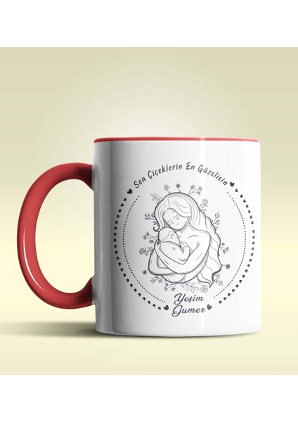 Kişiye Özel Sen Çiçeklerin En Güzelisin Tema Kırmızı Kupa Bardak