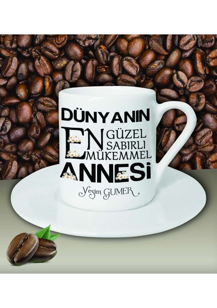 Kişiye Özel Dünyanın En Güzel Annesi Temalı Beyaz Kahve Fincanı
