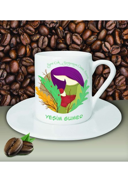 Kişiye Özel Seni Çok Seviyorum Canım Annem Temalı Kahve Fincanı