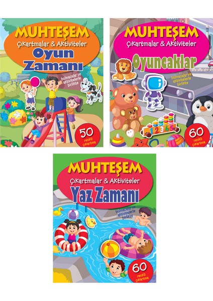 Muhteşem Çıkartmalar ve Aktiviteler Serisi 3 Kitap - Yaz Zamanı+Oyun Zamanı+Oyuncaklar - 3+ Yaş - Okul Öncesi - 3 Kitap - Set - Çıkartma - Etkinlik - Bulmaca