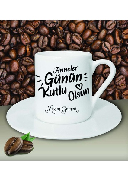 Kişiye Özel Anneler Günün Kutlu Olsun 3 Tema Beyaz Kahve Fincanı