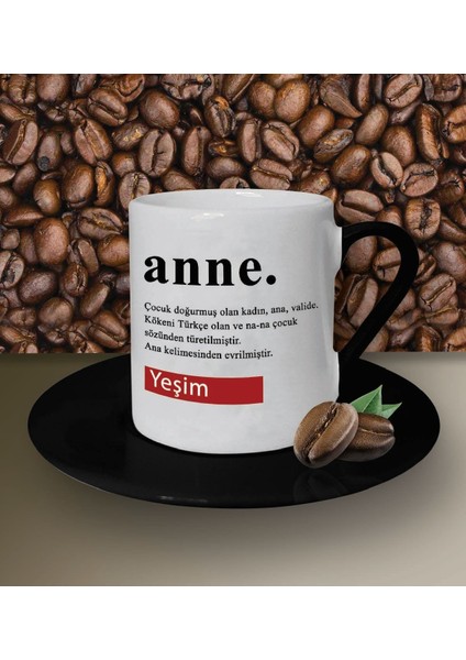 Kişiye Özel Anne Tasarımlı Siyah Kahve Fincanı