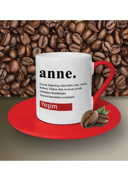 Kişiye Özel Anne Tasarımlı Kırmızı Kahve Fincanı