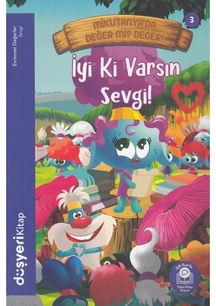 - Iyi Ki Varsın Sevgi - Evrensel Değerler Serisi