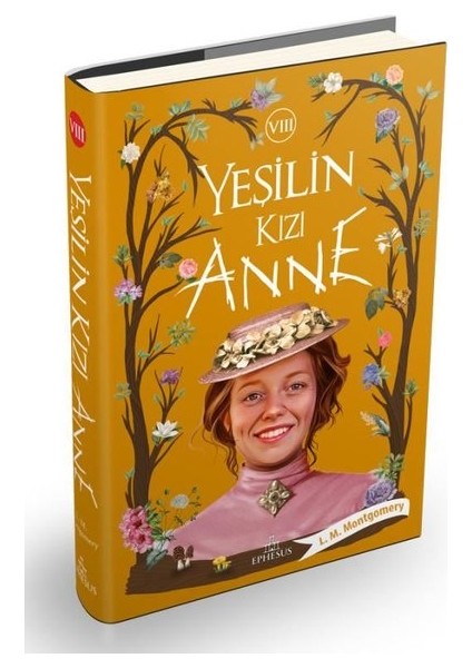 Yeşilin Kızı Anne 8 - Lucy Maud Montgomery