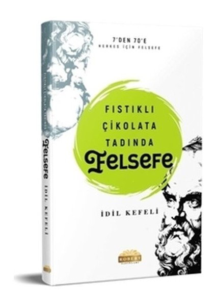 - Fıstıklı Çikolata Tadında Felsefe - Idil Kefeli