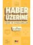 Haber Üzerine - Salih Tiryaki 1