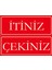 Itiniz-Çekiniz Yazılı STICKER(7X18 Cm) 1