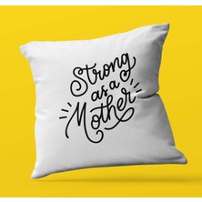 Armağan Zengini Anneler Gününe Özel Strong As A Mothers Tema | Saten Kare Yastık
