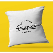 Armağan Zengini Anneler Gününe Özel You Are An Amazing Mum Temalı | Saten Yastık