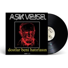 Aşık Veysel - Dostlar Beni Hatırlasın Plak