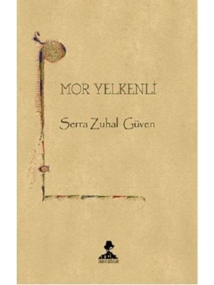 Mor Yelkenli - Serra Zuhal Güven