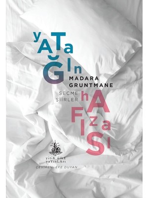 Yatağın Hafızası - Madara Gruntmane