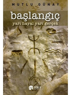 Başlangıç -  Yarı Hayal Yarı Gerçek - Mutlu Günay