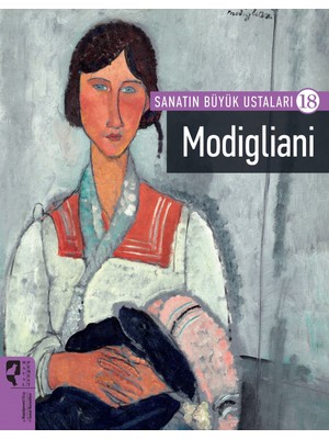 Sanatın Büyük Ustaları 18 Modigliani - Firdevs Candil Erdoğan