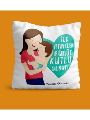Hediye Zengini Kişiye Özel Ilk Anneler Günün Kutlu Olsun Tasarımlı Yastık